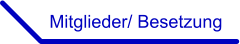 Mitglieder/ Besetzung